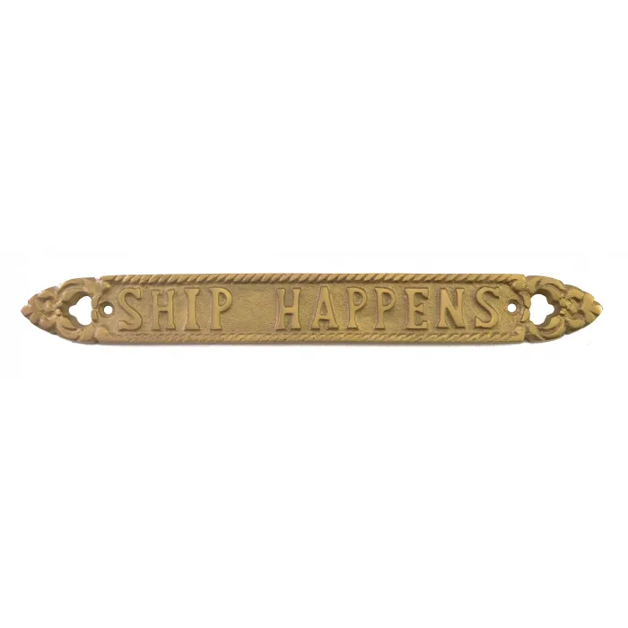 Metal Nautical Plaque / Sign - Ship Happens - Gold Toned