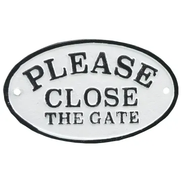 Cast Iron Plaque Sign - Please Close The Gate - Black & White