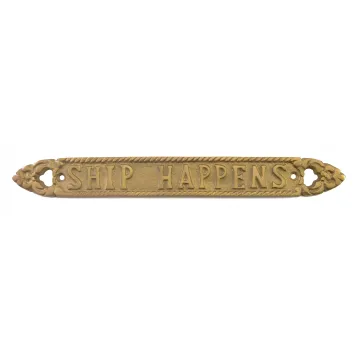 Metal Nautical Plaque / Sign - Ship Happens - Gold Toned